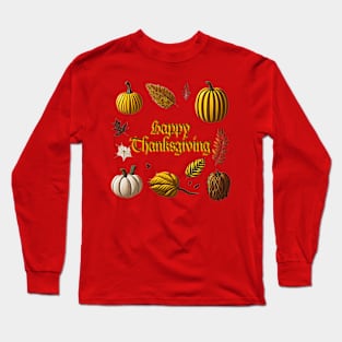 Happy Thanksgiving Greetings Long Sleeve T-Shirt